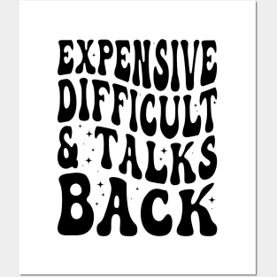 Expensive Difficult And Talks Back Mothers Day Posters and Art